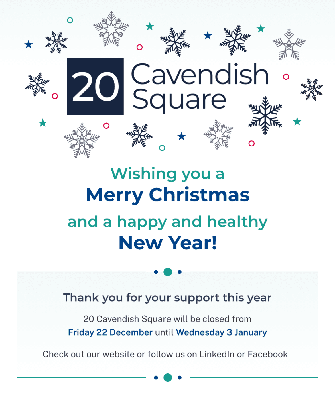 Season's Greetings and closure days | 20 Cavendish Square